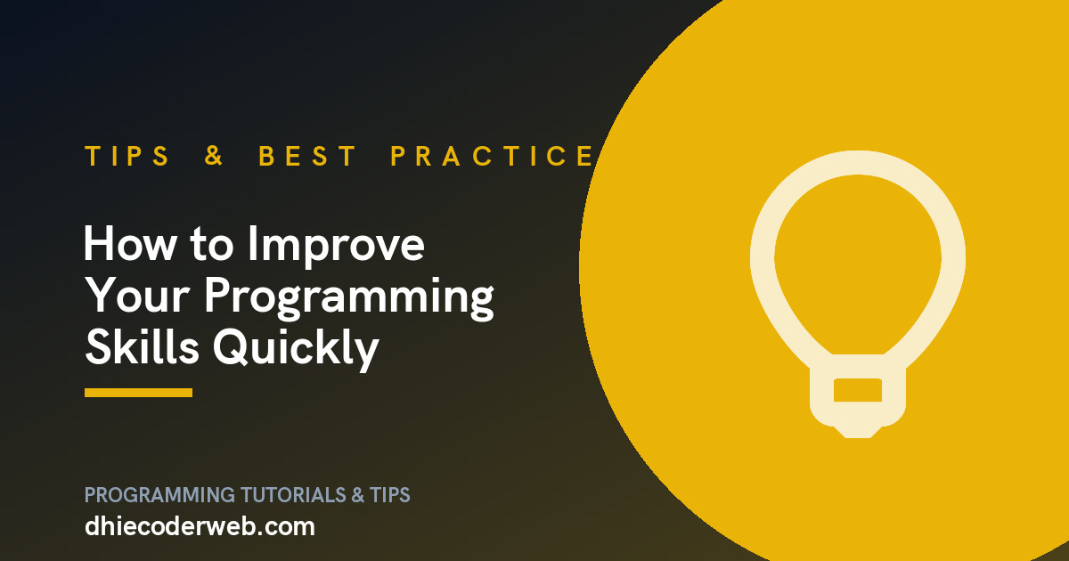How to Improve Your Programming Skills Quickly