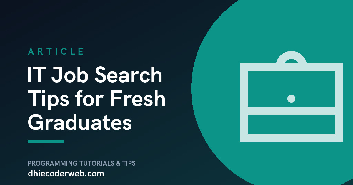IT Job Search Tips for Fresh Graduates