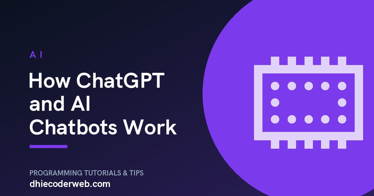 How ChatGPT and AI Chatbots Work