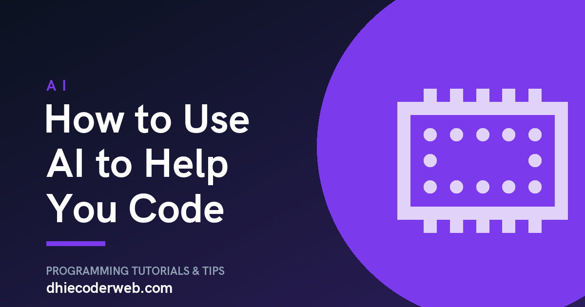 How to Use AI to Help You Code
