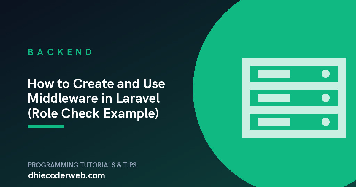 How to Create and Use Middleware in Laravel (Role Check Example)