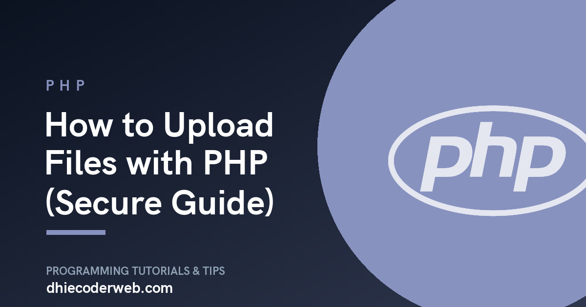 How to Upload Files with PHP (Secure Guide)