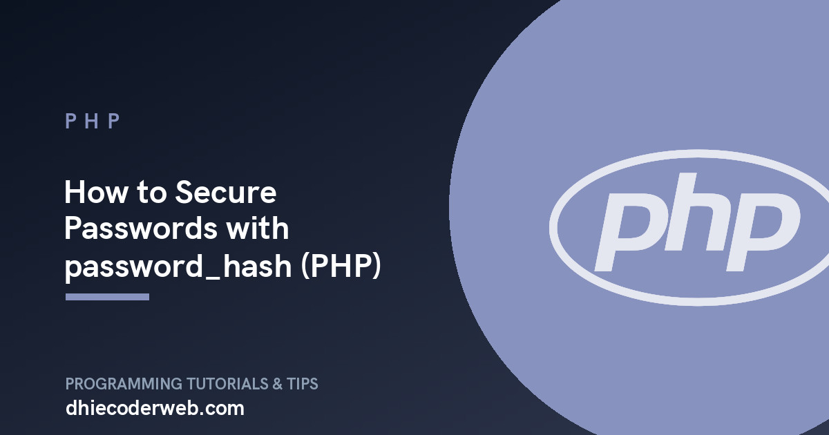 How to Secure Passwords with password_hash (PHP)