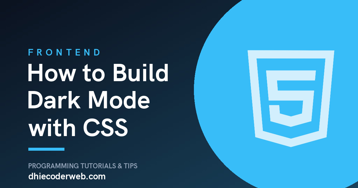 How to Build Dark Mode with CSS