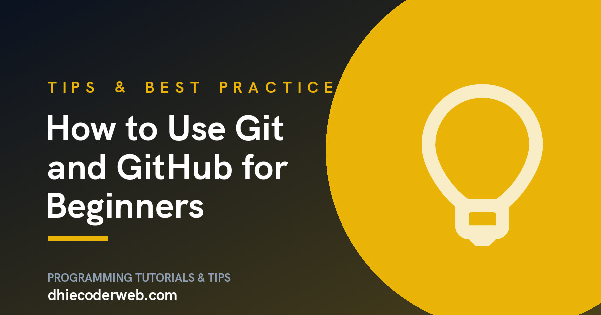 How to Use Git and GitHub for Beginners