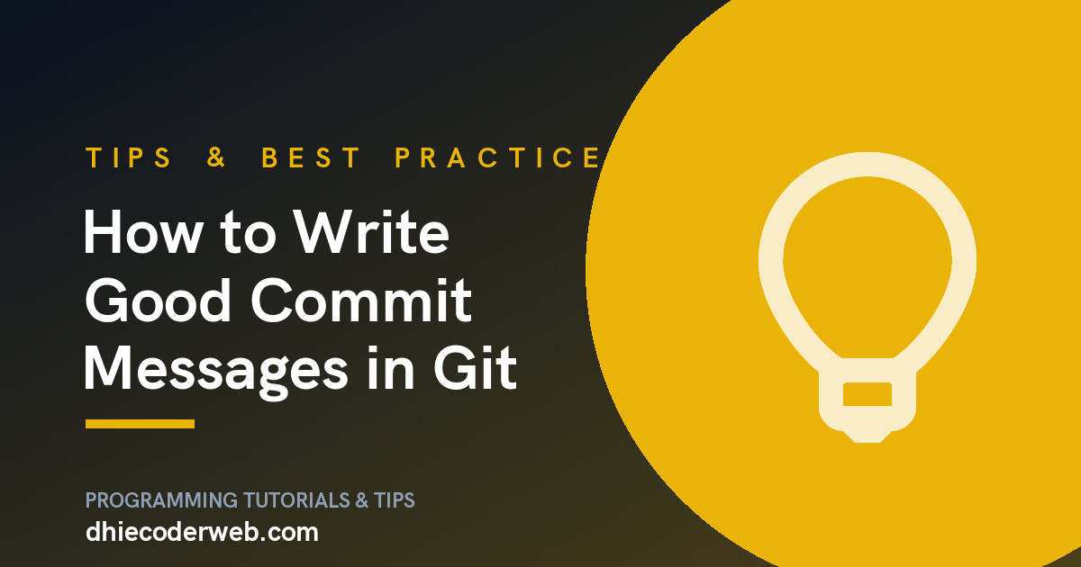 How to Write Good Commit Messages in Git