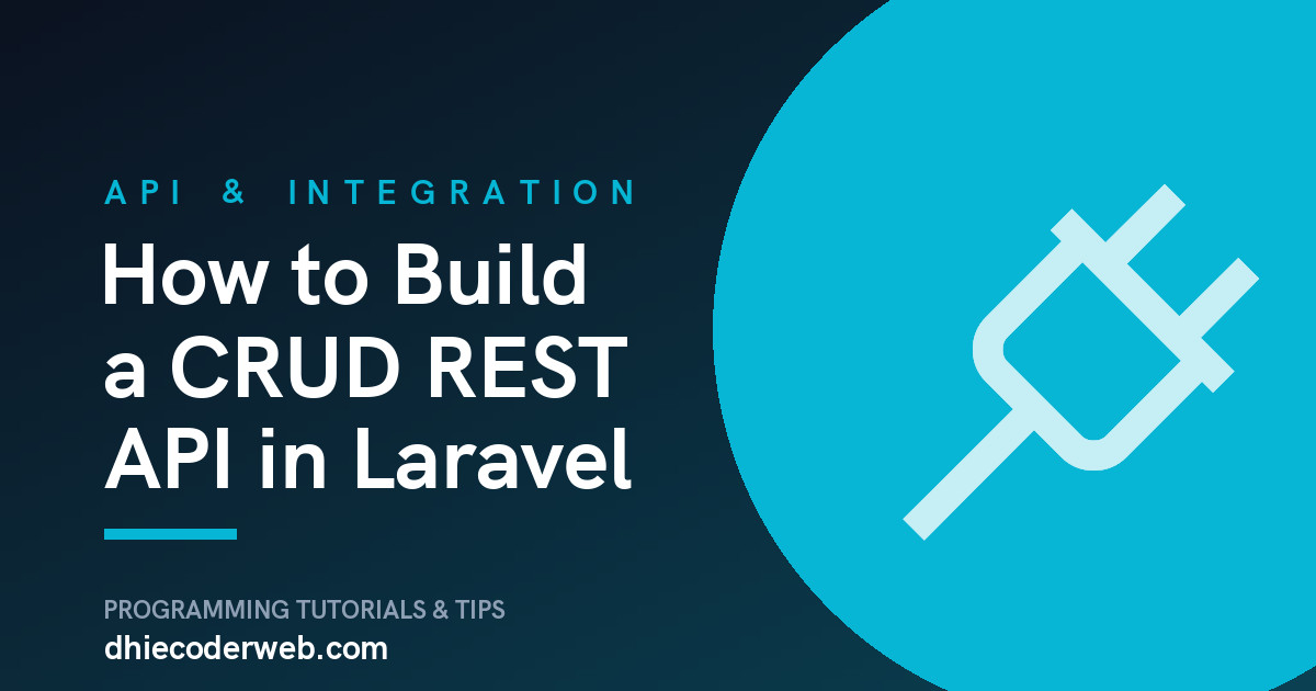 How to Build a CRUD REST API in Laravel