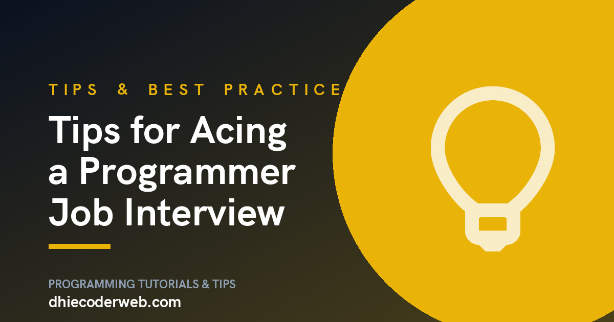 Tips for Acing a Programmer Job Interview