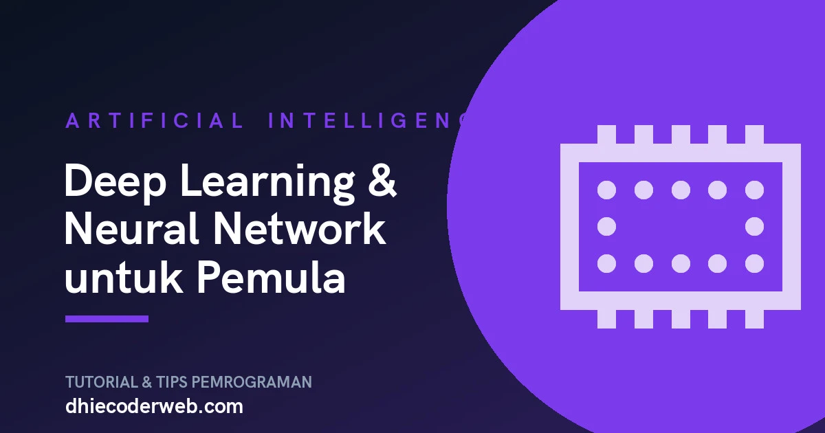 Deep Learning & Neural Network untuk Pemula