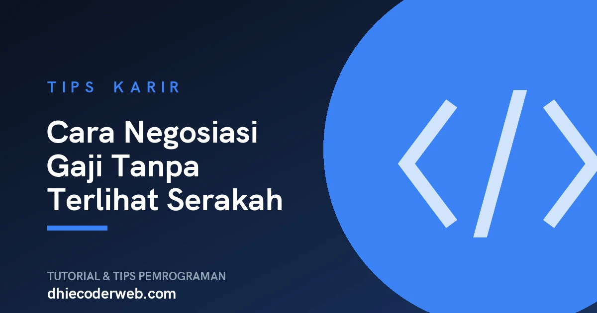 Cara Negosiasi Gaji Tanpa Terlihat Serakah