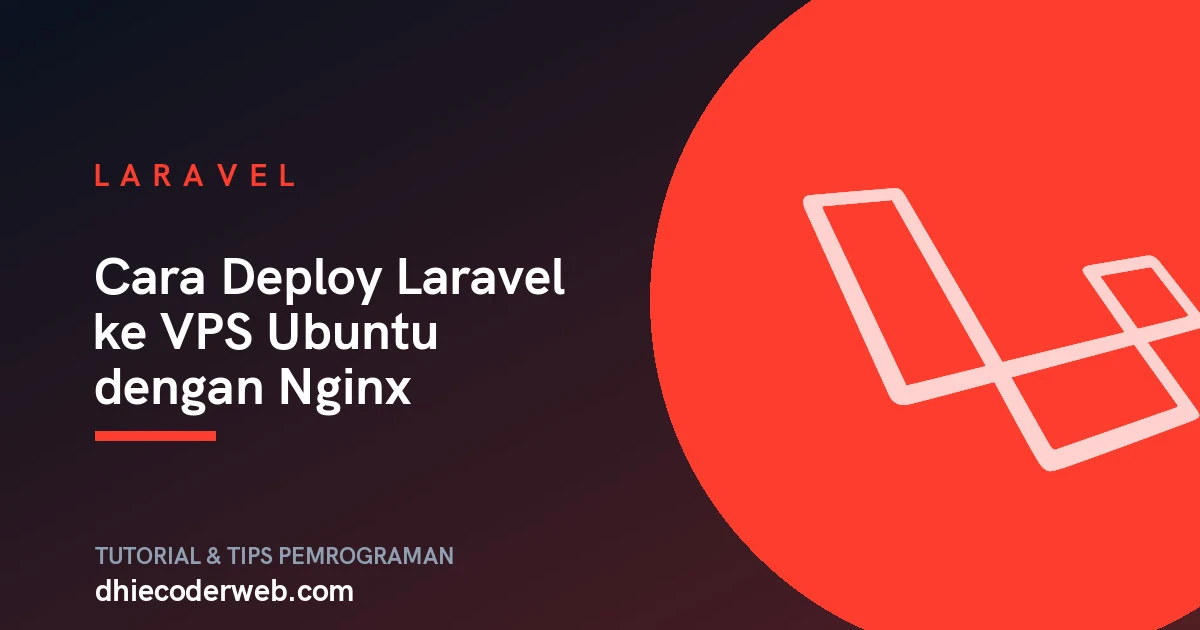 Cara Deploy Laravel ke VPS Ubuntu dengan Nginx