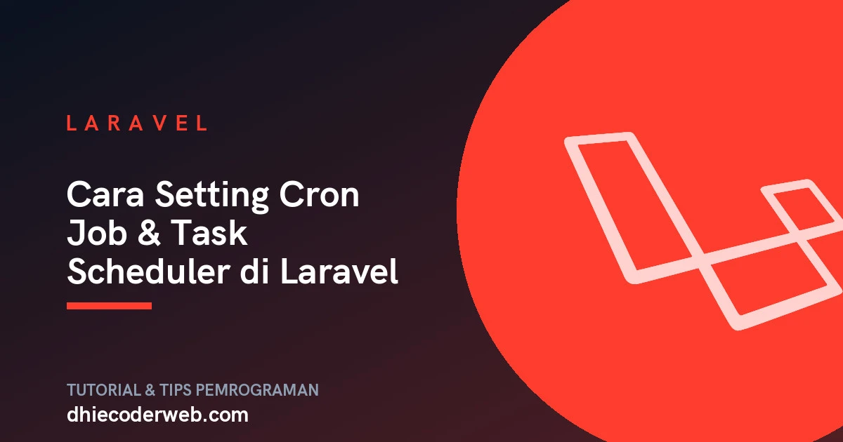 Cara Setting Cron Job & Task Scheduler di Laravel