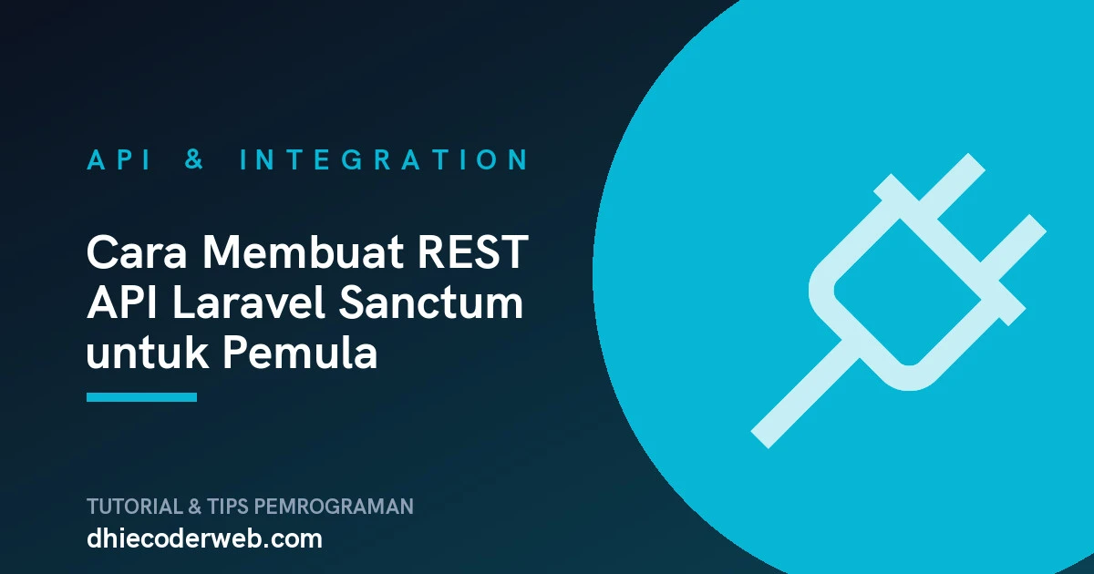 Cara Membuat REST API Laravel Sanctum untuk Pemula