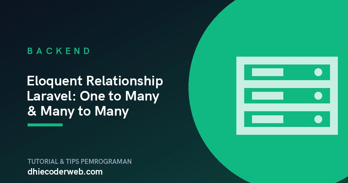 Eloquent Relationship Laravel: One to Many & Many to Many