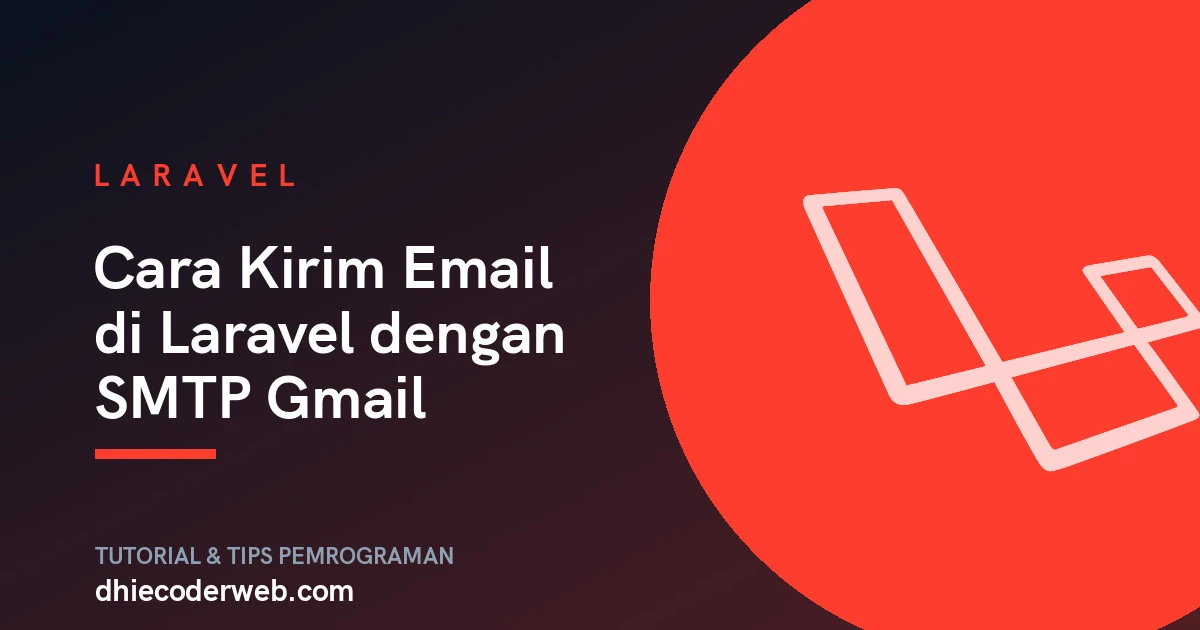 Cara Kirim Email di Laravel dengan SMTP Gmail