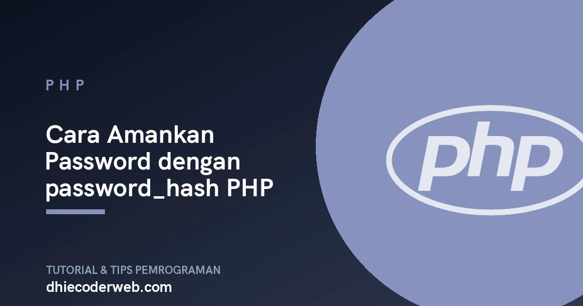 Cara Amankan Password dengan password_hash PHP