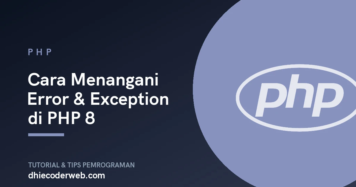 Cara Menangani Error & Exception di PHP 8