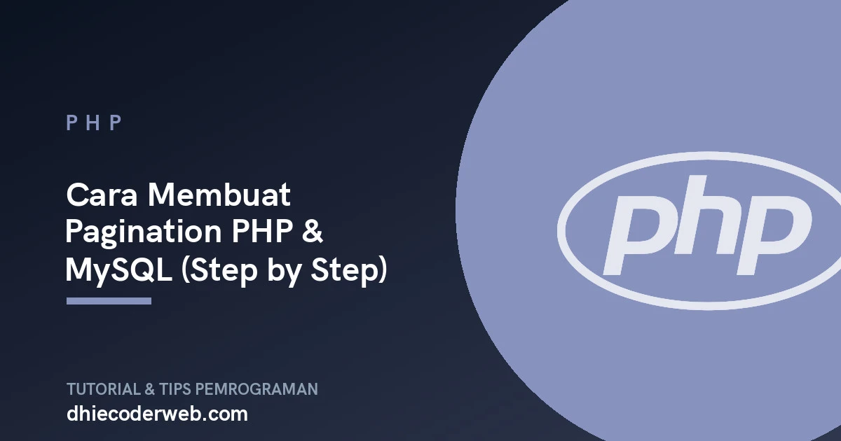 Cara Membuat Pagination PHP & MySQL (Step by Step)