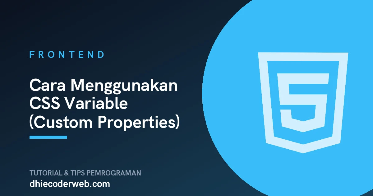Cara Menggunakan CSS Variable (Custom Properties)