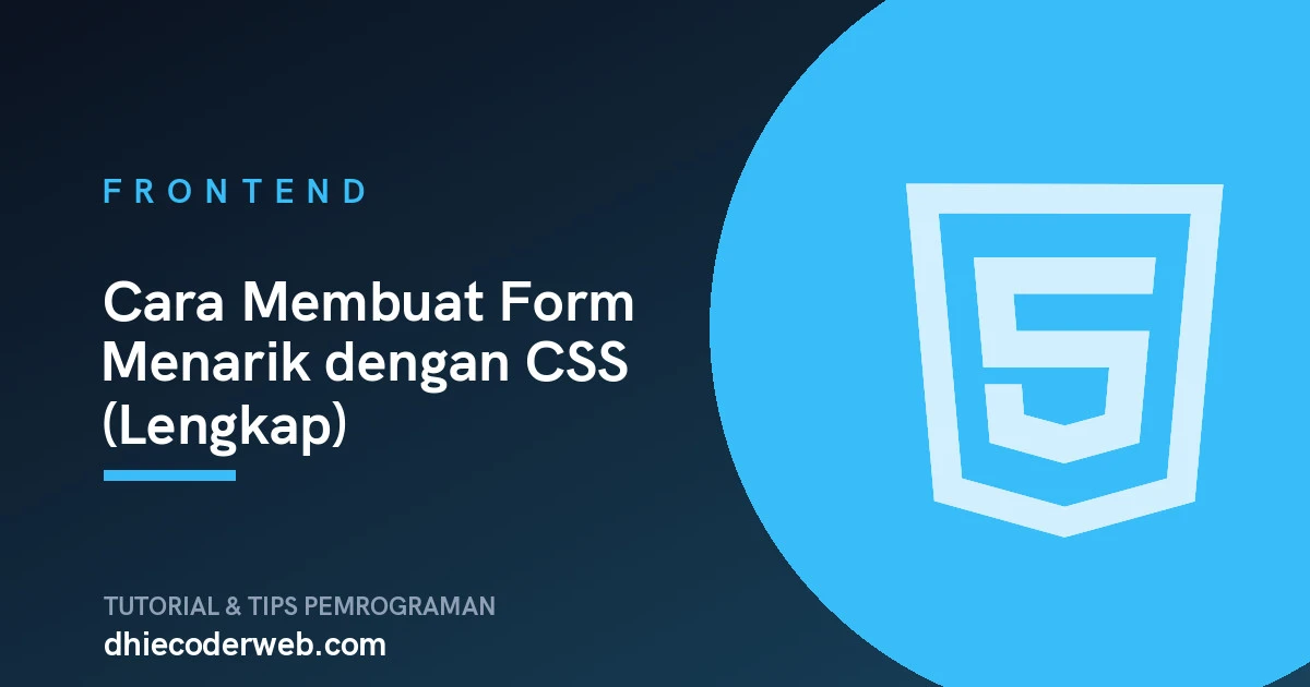Cara Membuat Form Menarik dengan CSS (Lengkap)