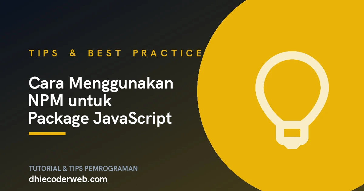 Cara Menggunakan NPM untuk Package JavaScript