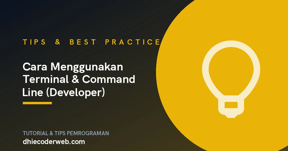 Cara Menggunakan Terminal & Command Line (Developer)