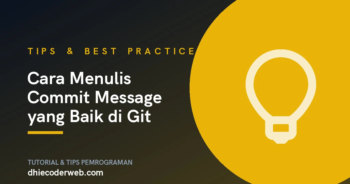 Cara Menulis Commit Message yang Baik di Git