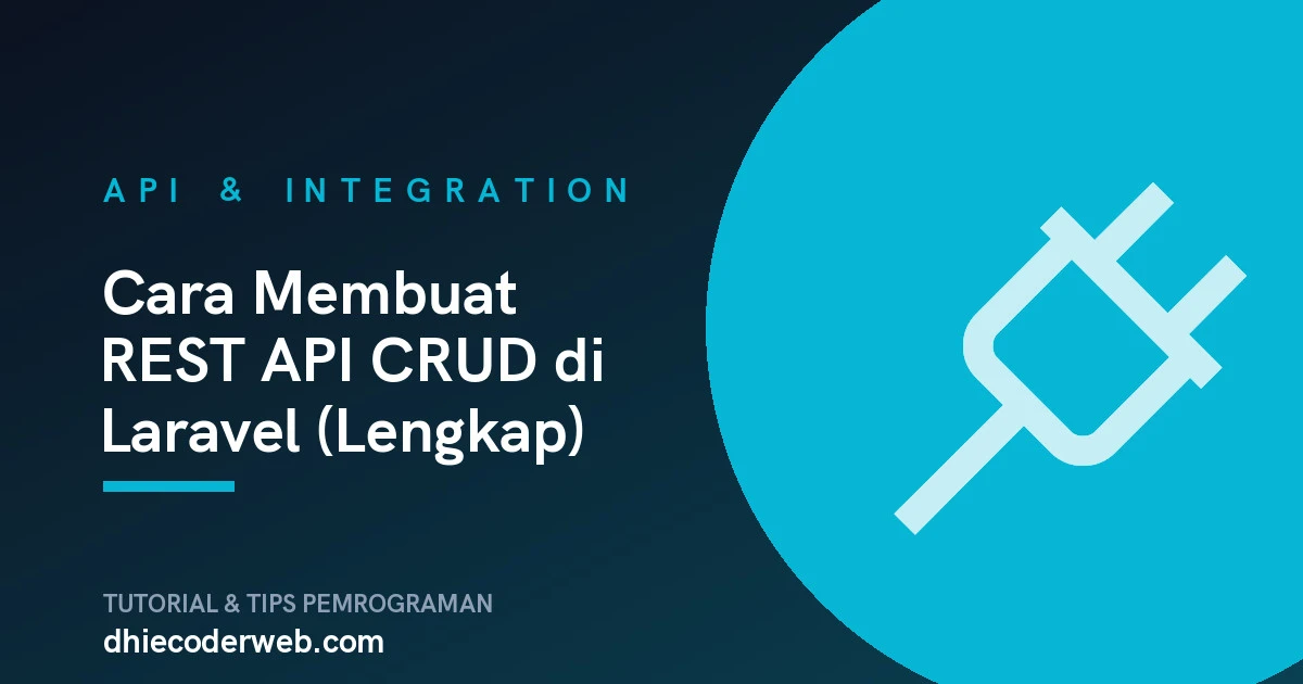 Cara Membuat REST API CRUD di Laravel (Lengkap)