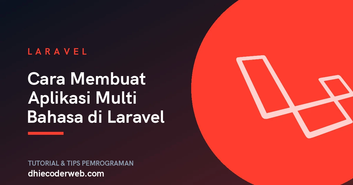 Cara Membuat Aplikasi Multi Bahasa di Laravel