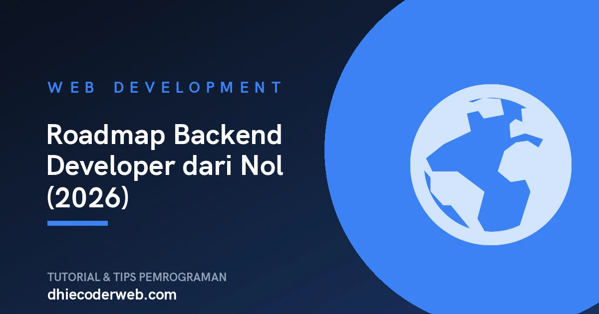 Roadmap Backend Developer dari Nol (2026)