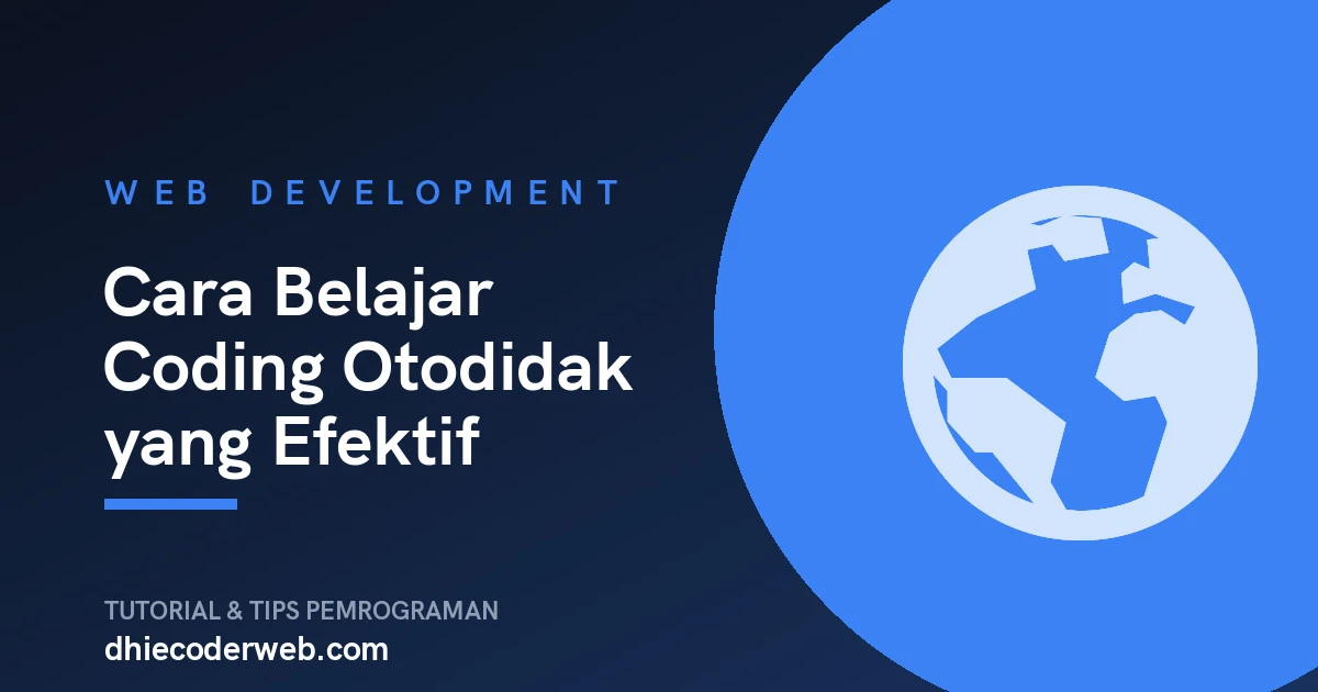 Cara Belajar Coding Otodidak yang Efektif